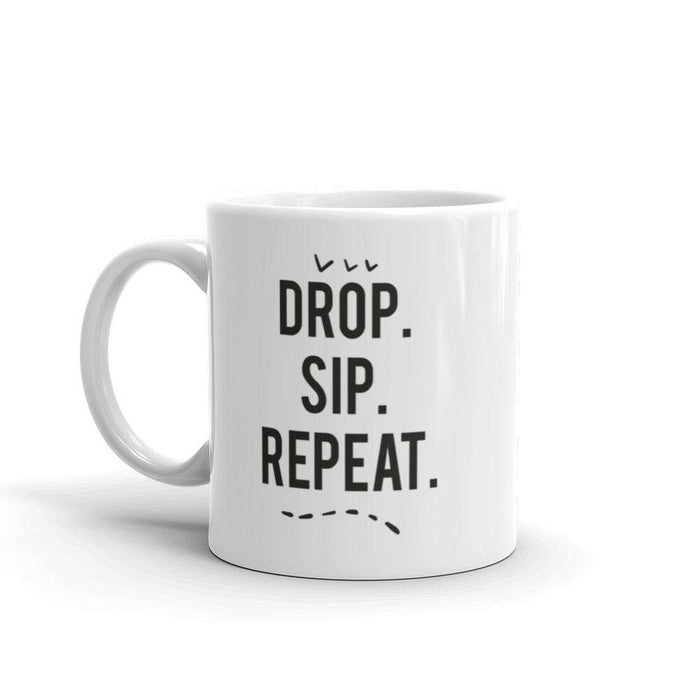 Drop, Sip, Repeat Mug at Your Oil Tools