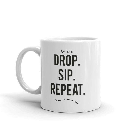 Drop, Sip, Repeat Mug at Your Oil Tools