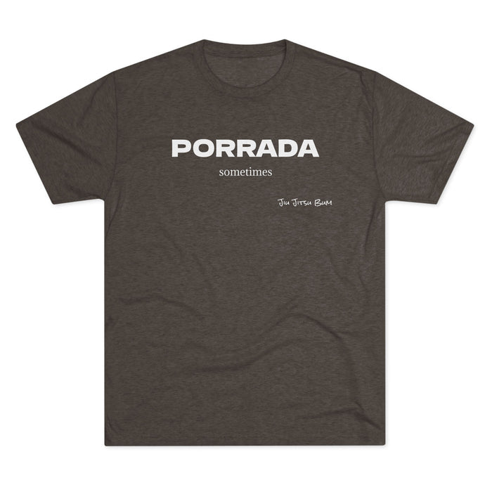 PORRADA sometimes