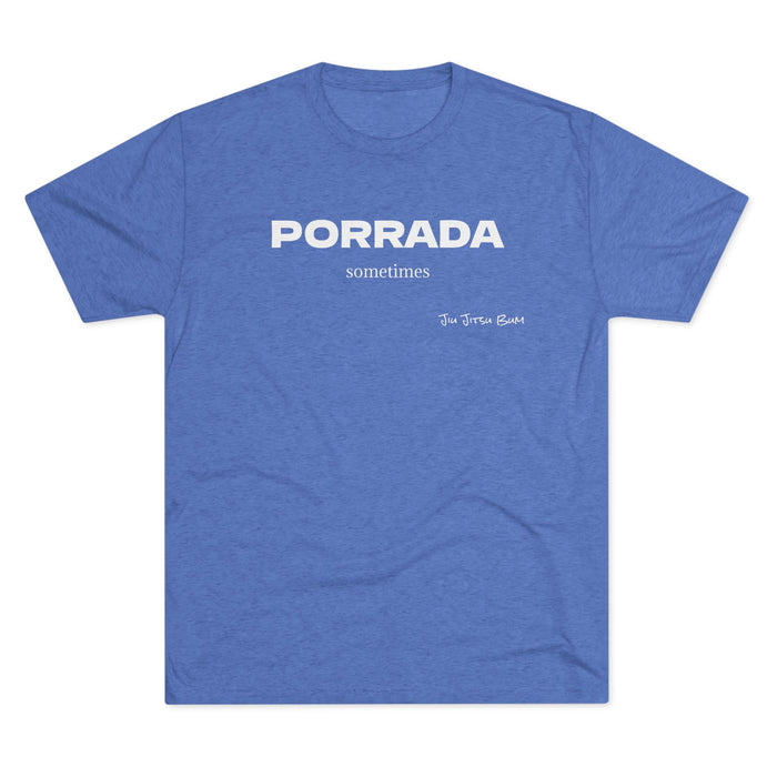 PORRADA sometimes