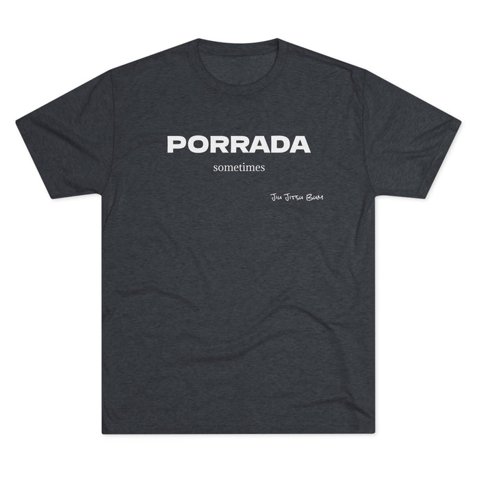 PORRADA sometimes