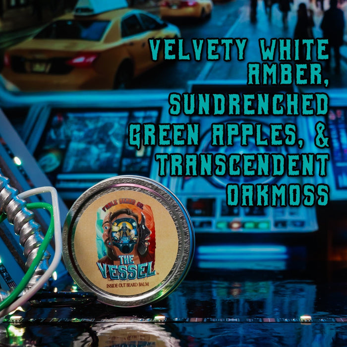 The Vessel - Beard Balm - White Amber, Sundrenched Green Apples, Transcendent Oakmoss
