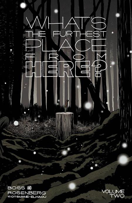 WHATS THE FURTHEST PLACE FROM HERE TP VOL 02
